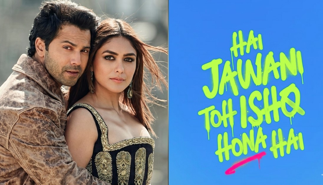 ‘है जवानी तो इश्क होना है’ की फिर बदली रिलीज डेट, अब 5 जून को होगी रिलीज